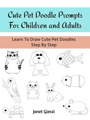 cover image of Cute Pet Doodle Prompts For Children and Adults